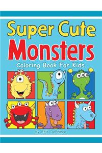 Super Cute Monsters Coloring Book For Kids