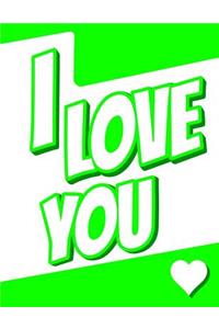 I Love You: Discreet Internet Website Password Journal or Notebook Designed to Organize and Log Online Usernames, Passwords, Emails and More...Great Birthday or Christmas Gift for Girls or Boys, Teens, Women or Men, Book Size 8 1/2