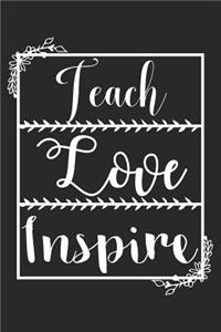 Teach Love Inspire