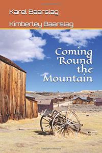 Coming 'round the Mountain