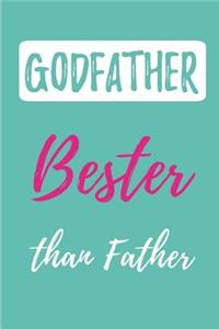 GODFATHER- Bester than Fathers