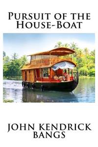 Pursuit of the House-Boat