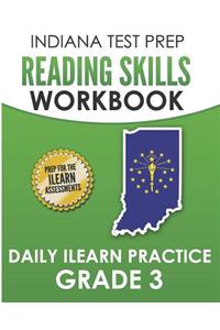 Indiana Test Prep Reading Skills Workbook Daily iLearn Practice Grade 3