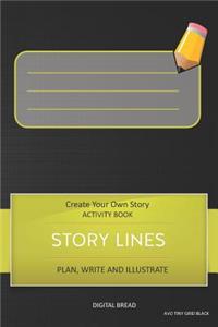 Story Lines - Create Your Own Story Activity Book, Plan Write and Illustrate