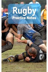 Rugby Practice Notes