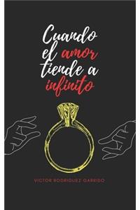 Cuando el amor tiende a infinito