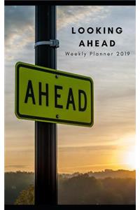 Looking Ahead 2019 Weekly Planner