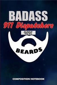 Badass 911 Dispatchers Have Beards