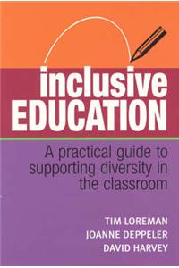 Inclusive Education: A Practical Guide to Supporting Diversity in the Classroom