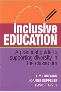 Inclusive Education: A Practical Guide to Supporting Diversity in the Classroom