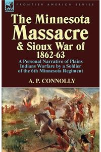 Minnesota Massacre and Sioux War of 1862-63