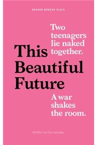 This Beautiful Future