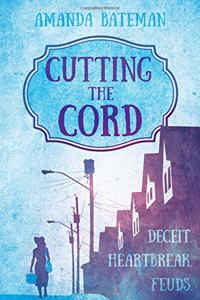 Cutting the Cord