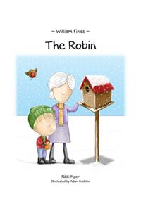 William Finds The Robin