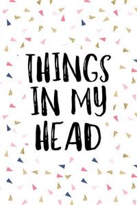 Things in My Head