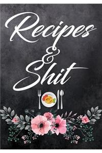 Recipes and Shit