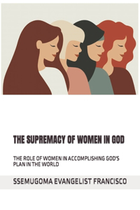 Supremacy of Women in God