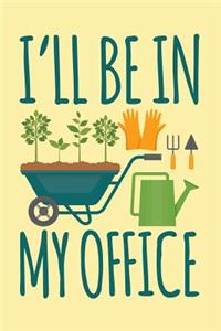 I'll Be in My Office