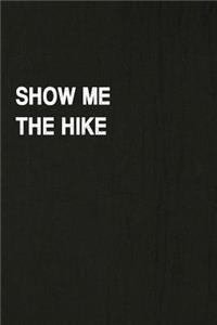 Show Me the Hike