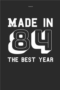Notebook Made in 84 the Best Year