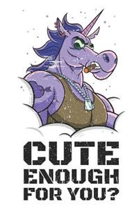 Cute Enough for You?