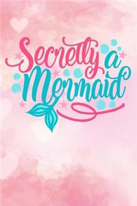 Secretly a Mermaid
