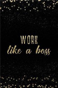 Work Like a Boss