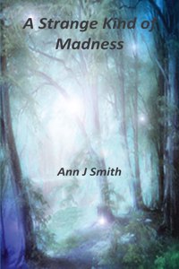 A Strange Kind of Madness