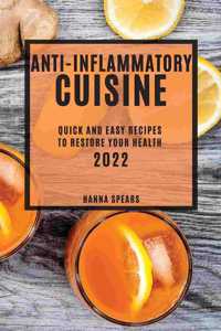 Anti-Inflammatory Cuisine 2022