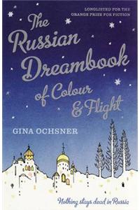 The Russian Dreambook of Colour and Flight