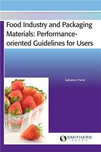 Food Industry and Packaging Materials - Performance-oriented Guidelines for Users