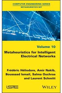 Metaheuristics for Intelligent Electrical Networks