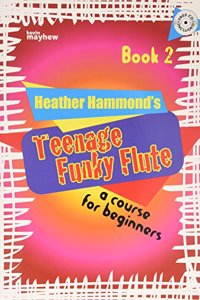 Teenage Funky Flute - Book 2 Student