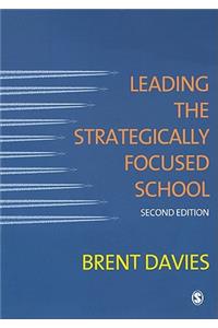 Leading the Strategically Focused School