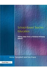 School-Based Teacher Education