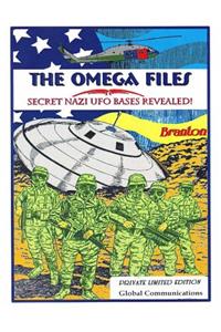 Omega Files; Secret Nazi UFO Bases Revealed