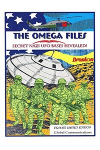 Omega Files; Secret Nazi UFO Bases Revealed
