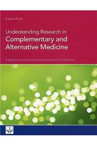 Understanding Research in Complementary and Alternative Medicine