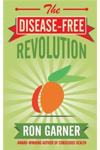 The Disease-Free Revolution