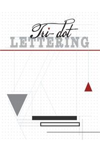 Tri-Dot Lettering