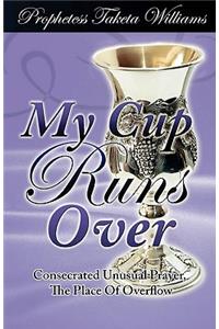 My Cup Runs Over