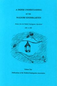 Deeper Understanding of the Waldorf Kindergarten