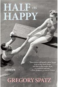 Half as Happy: Stories
