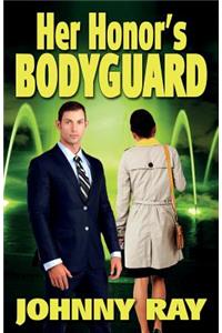 Her Honor's Bodyguard -- Paperback Version