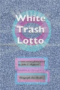 White Trash Lotto