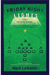 Friday Night Lights for Fathers and Sons