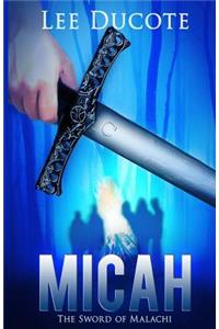 Micah: The Sword of Malachi