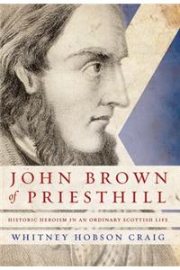 John Brown of Priesthill: History and Heroism in an Ordinary Scottish Life