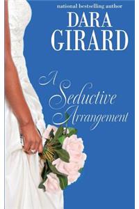 A Seductive Arrangement