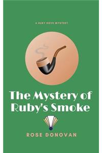 Mystery of Ruby's Smoke